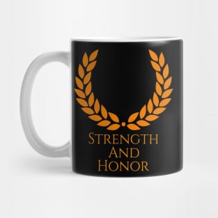 Strength And Honor Ancient Rome Mug